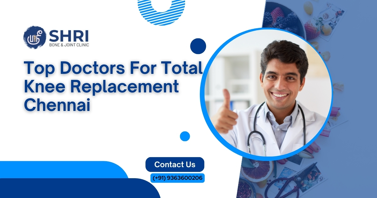 Shri Bone & Joint has Well-Experienced and Qualified Total Knee Replacement Surgeons in Chennai who provide the Best Medical Remedies for your problem.