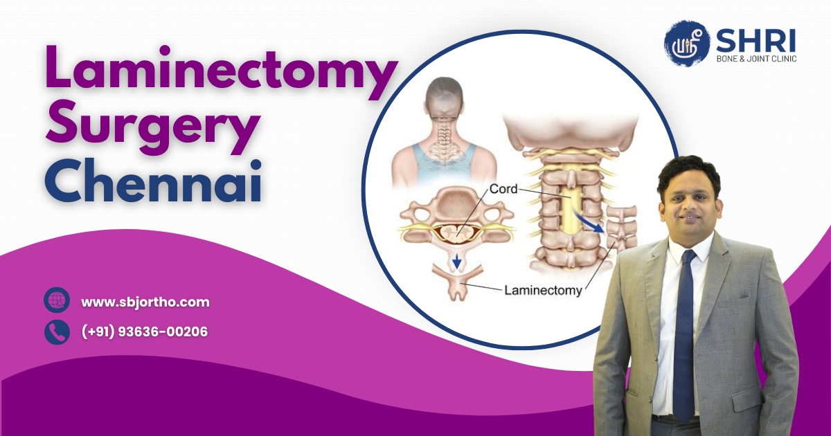 Laminectomy Surgery Chennai - Shri Bone & Joint Clinic