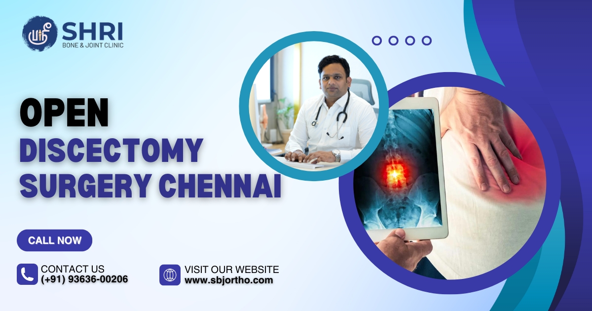 Open discectomy Surgery Chennai - Shri Bone & Joint Clinic