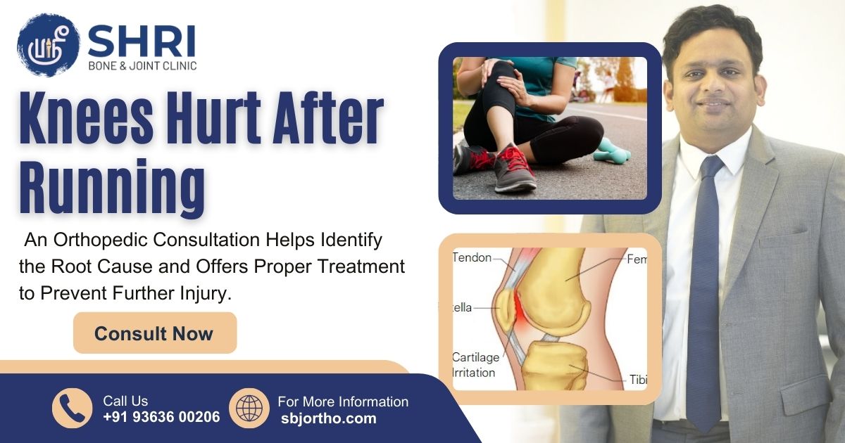 Knees Hurt After Running- Shri Bone & Joint Clinic