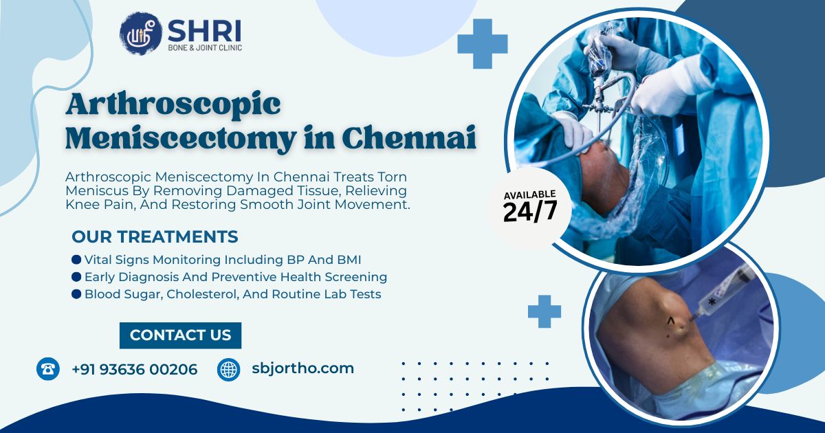 Arthroscopic Meniscectomy in Chennai