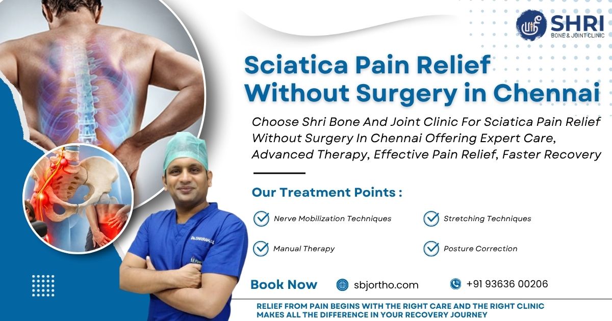 Sciatica Pain Relief Without Surgery in Chennai
